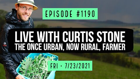 #1190 Live With Curtis Stone The Once Urban, Now Rural, Farmer