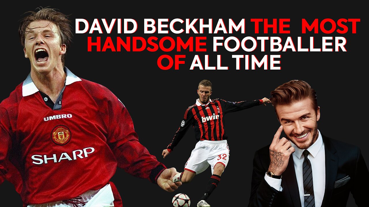 David Beckham The Most Handsome Footballer of All Time #factsnews #soccer #football