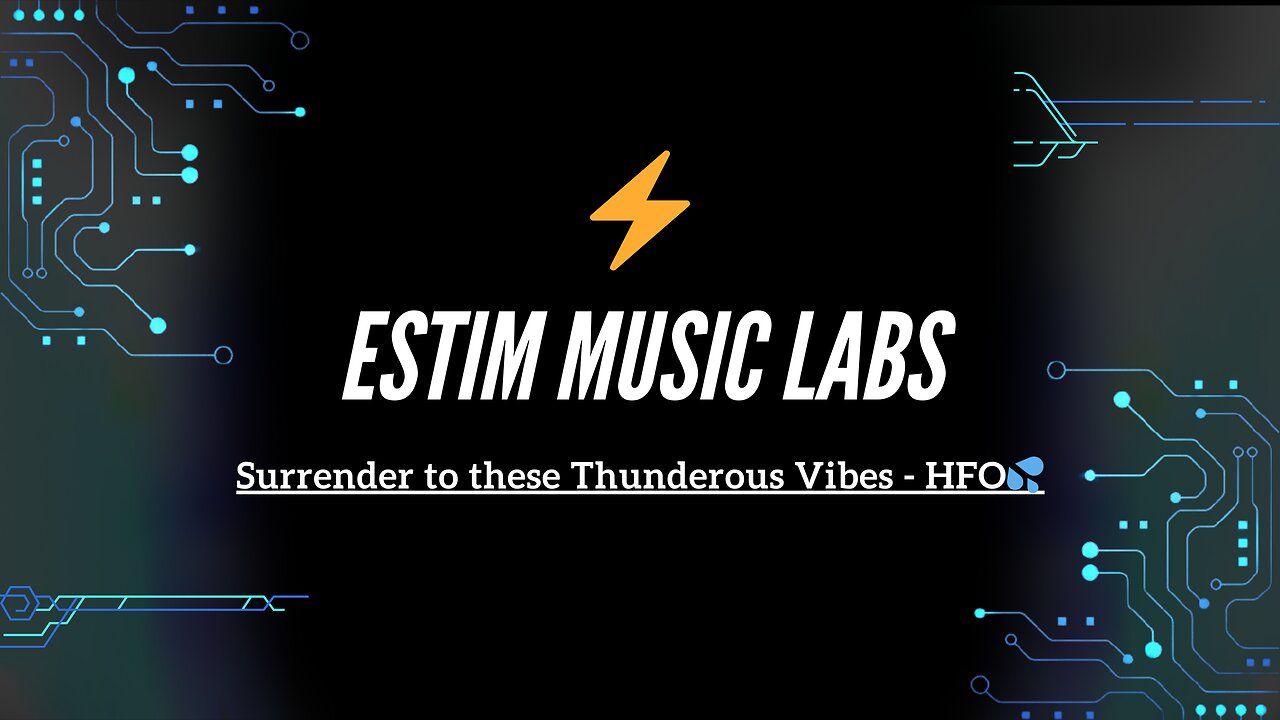 Surrender to these Thunderous Vibes - HFO