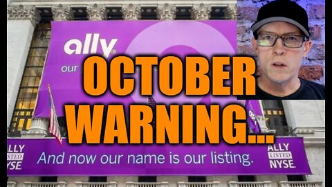 OCTOBER SHOCK AHEAD! ALLY BANK JUST GAVE A DIRE WARNING