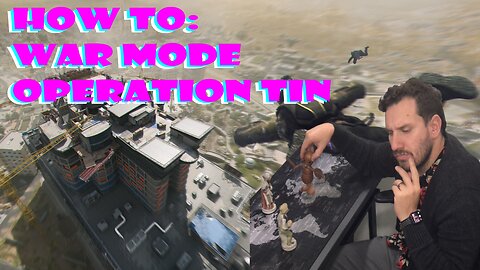 How To: War Mode - Operation Tin Man