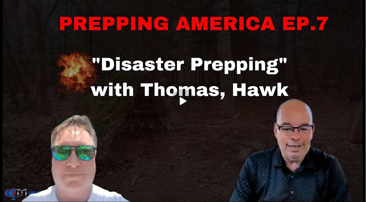 Prepping America Ep. 7 |"Disaster Prepping" with Thomas, Hawk