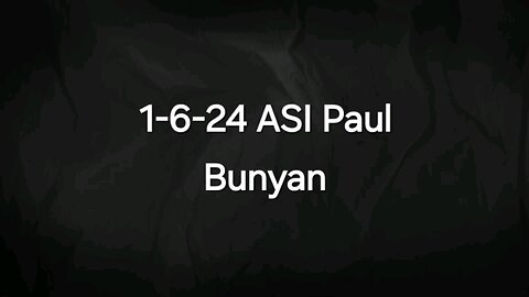 ASI Paul Bunyan 1-6-2024