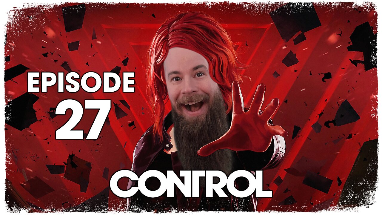 Control // Episode 27 // CLOCKWORK // Gameplay Walkthrough