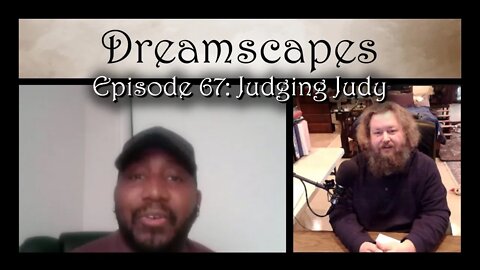 Dreamscapes Episode 67: Judging Judy