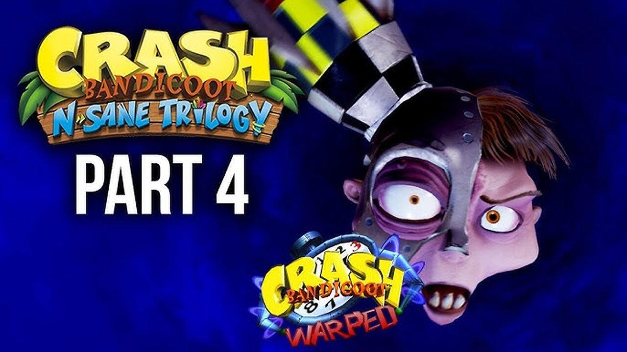 Crash Bandicoot Warped Playthrough Part 4