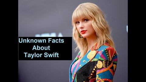 Taylor Swift facts - you must know about it.