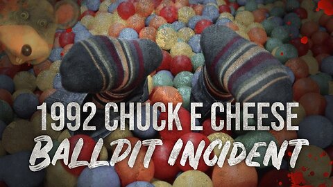 Reflections on the 1992 Chuck E. Cheese Ball Pit Incident | Creepypasta