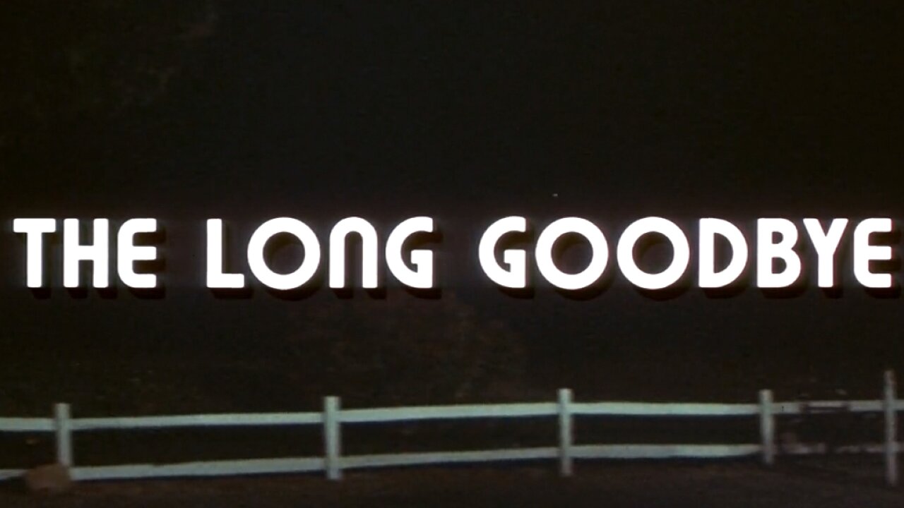 The Long Goodbye (1973) ~ Full Movie ~