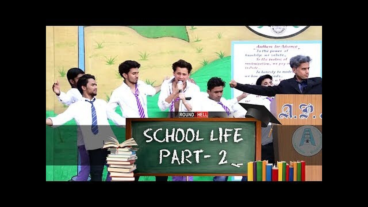 SCHOOL LIFE PART-2 | Round2hell | R2h