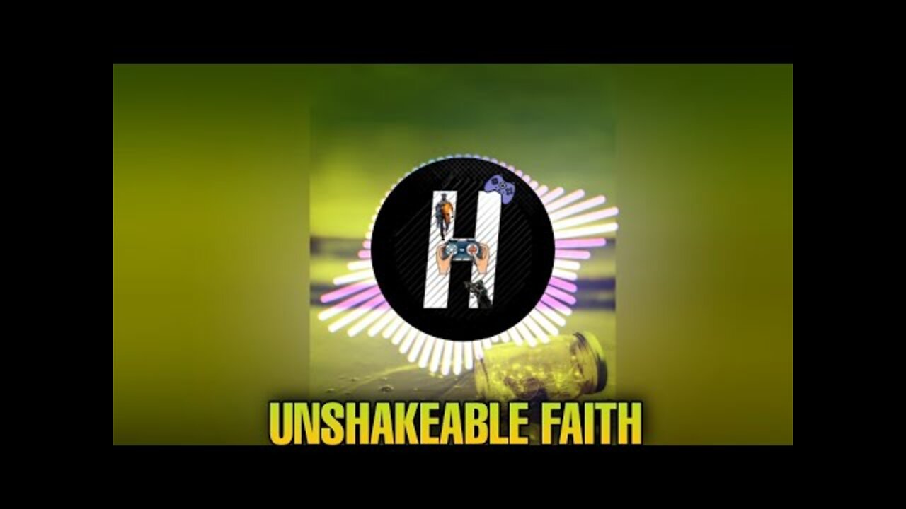UNSHAKEABLE FAITH [SongsTheHero]