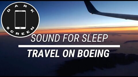 Sound for sleep Travel on Boeing Dark Screen 3 hours