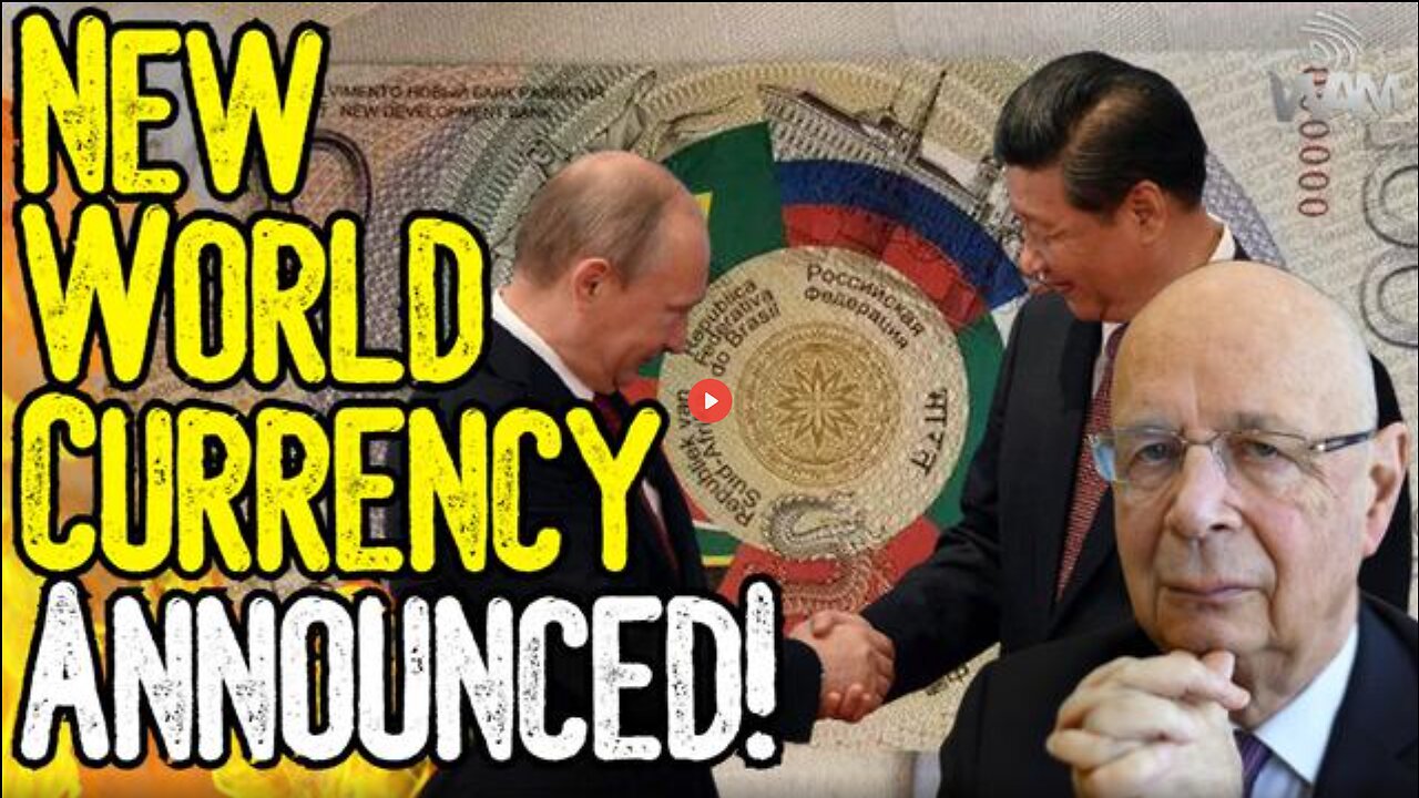 NEW WORLD CURRENCY ANNOUNCED! - NEW BRICS CBDC TO BE LAUNCHED NEXT YEAR!