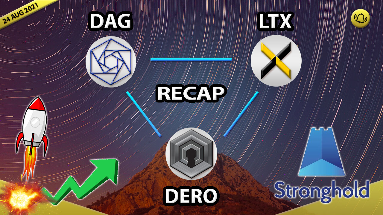 DAG - DERO - SHx - LTX RECAP