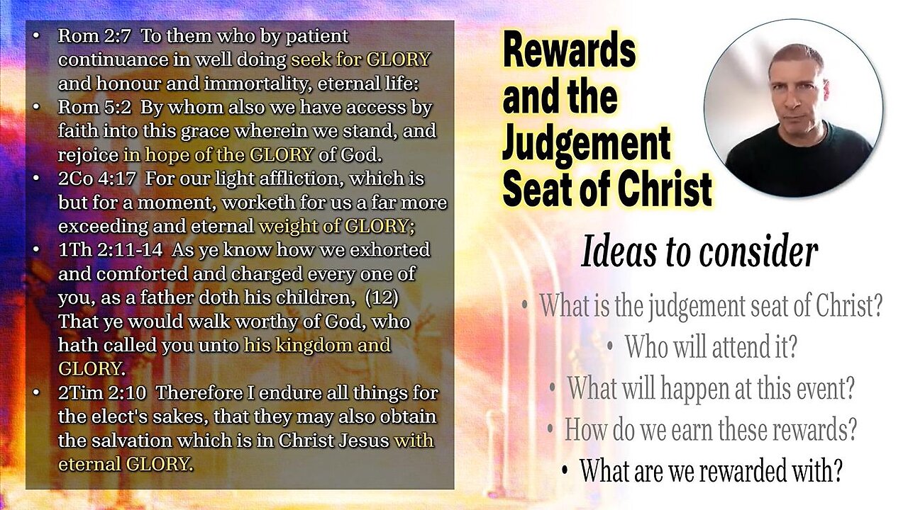 Rewards and the Judgement Seat of Christ (Part 6 - What'll be judged when you stand before Christ?)