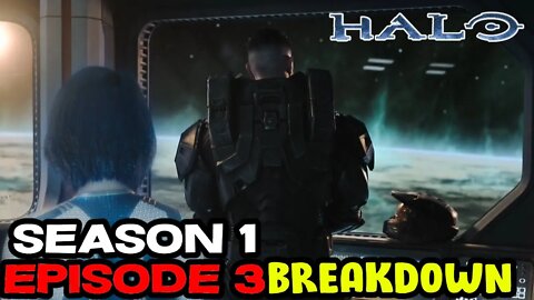 Halo Season 1 Episode 3 Breakdown