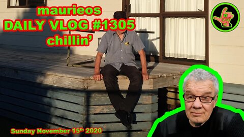 maurieos DAILY VLOG #1305 chillin'