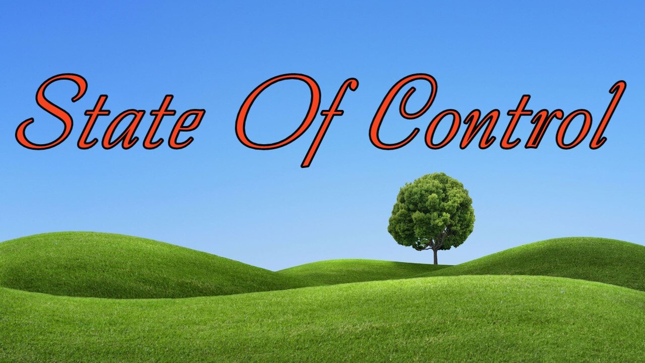 A serious look at (The "state of control" )