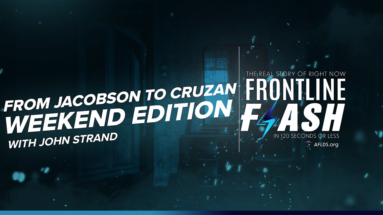 Frontline Flash™ Ep. 1017: From Jacobson to Cruzan Weekend Edition with John Strand