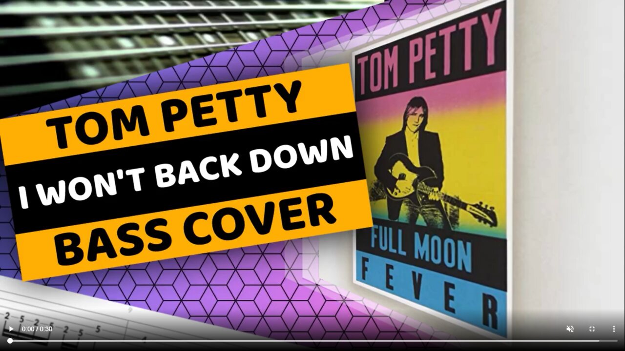 Tom Petty & The Heartbreakers- I Won"t Back Down - Bass Cover & Tabs