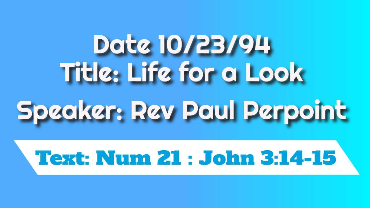 Rev Paul Pierpoint October 23 1994 Life for a Look