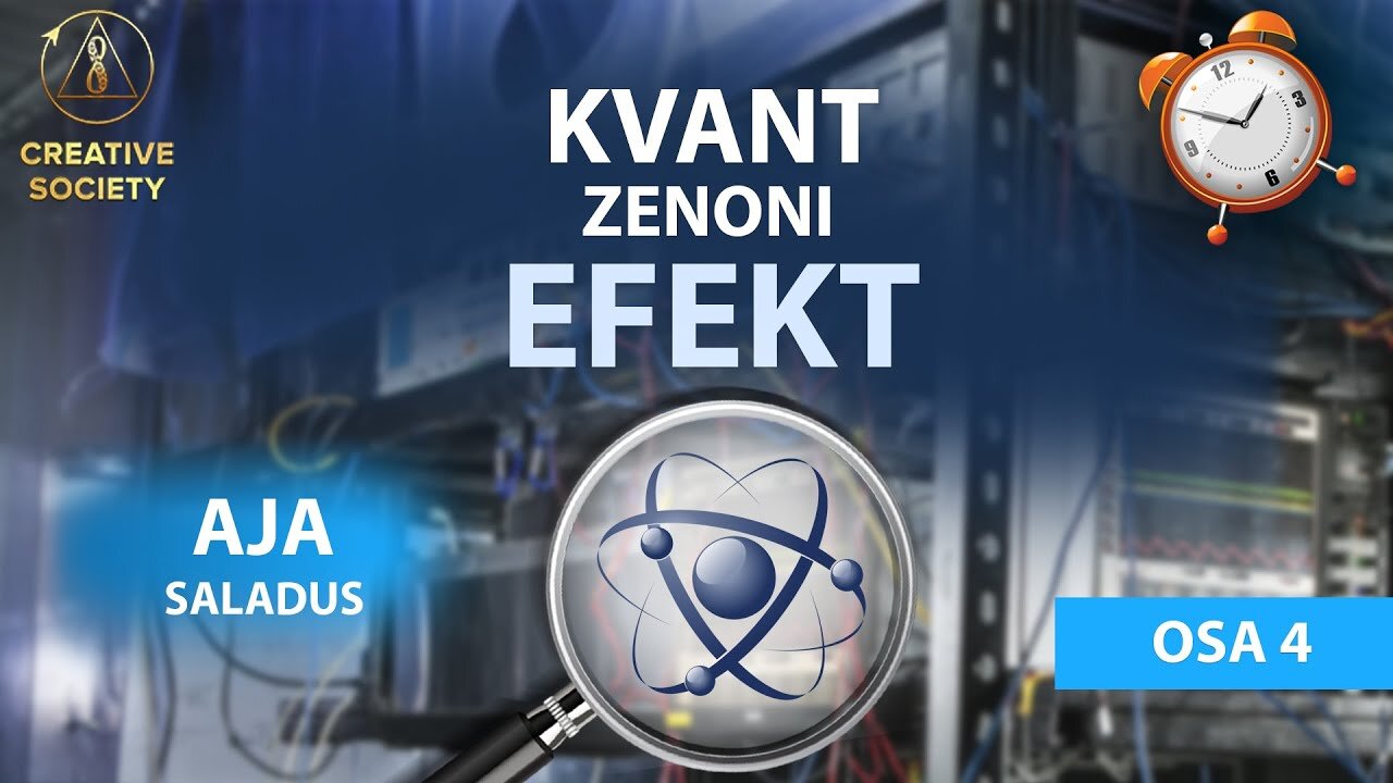 Aja juhtimine / Kvant Zenoni efekt (osa 4/4)