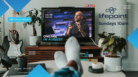 ONLINE SERVICE /// August, 30 2020 /// LifePoint Christian Church /// 02