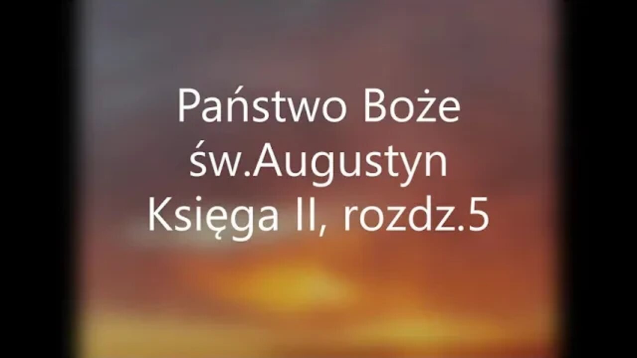 Państwo Boże- św.Augustyn Księga II, rozdz.5