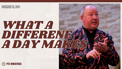 "What A Difference A Day Makes" | Pastor Ron Russell