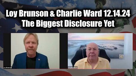 Loy Brunson & Charlie Ward 12.14.24 - The Biggest Disclosure Yet