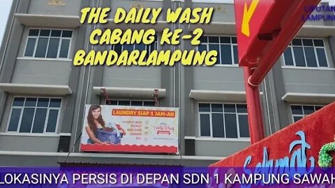 DAILY WASH LAUNDROMART KAMPUNG SAWAH BANDARLAMPUNG RESMI DIBUKA