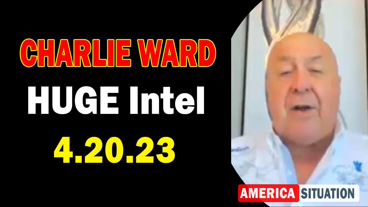 Charlie Ward HUGE Intel 4/20/23