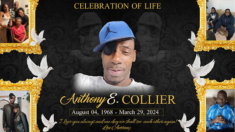 Anthony Collier Video Tribute