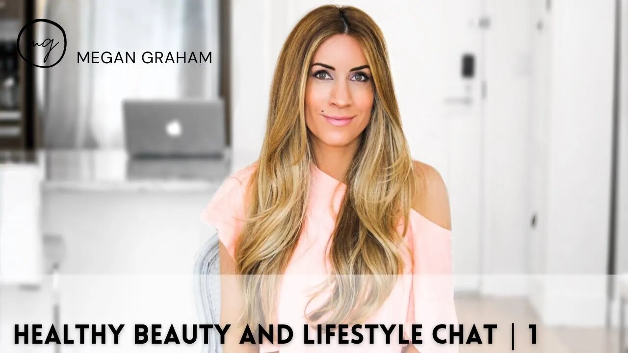 Healthy Beauty and Lifestyle Chat