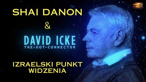 David Icke - Izraelski punkt widzenia