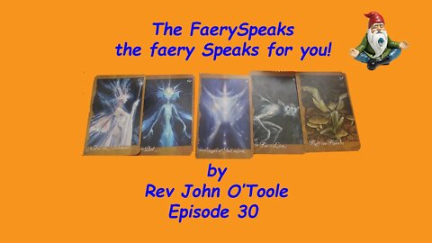 The FaerySpeak Ep 30