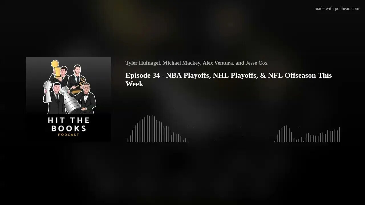 Episode 34 - NBA Playoffs, NHL Playoffs, & NFL Offseason This Week