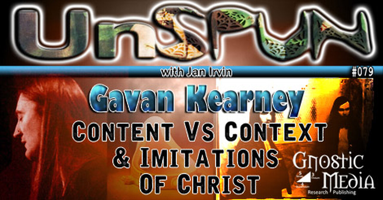 UnSpun 079 – Gavan Kearney: “Content Vs Context & Imitations Of Christ”