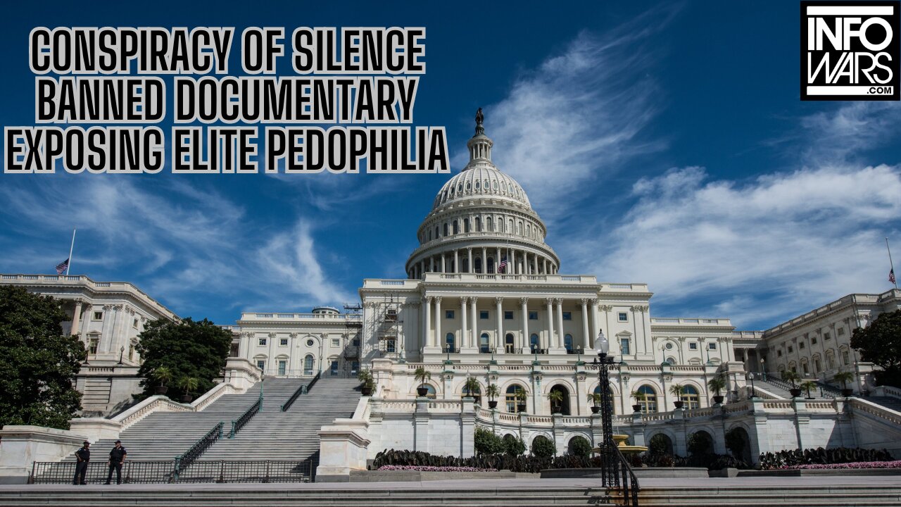 Conspiracy Of Silence - Banned Documentary Exposing Elite Pedophilia