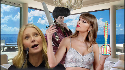 Gwyneth Paltrow, Taylor Swift and a Dildo?