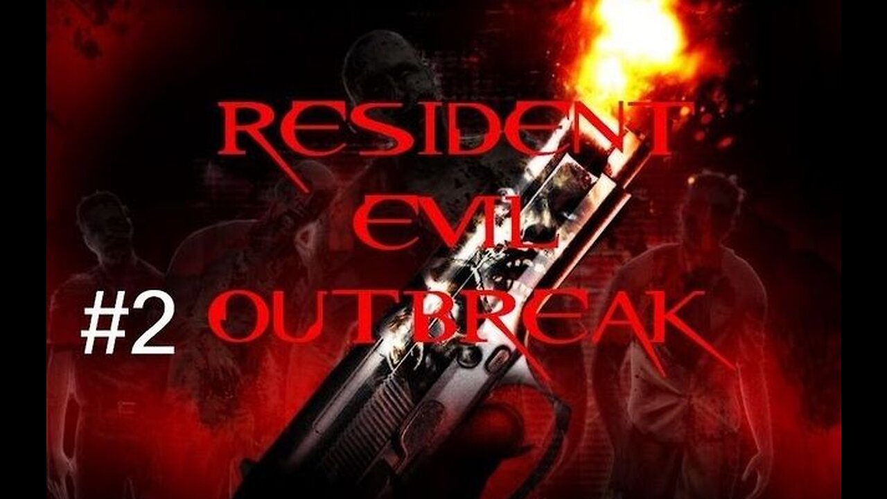 RESIDENT EVIL OUTBREAK - Episode 2: Who is Alyssa?