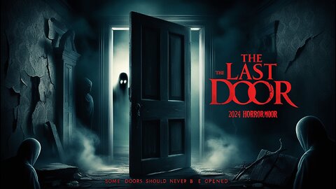 The Last Door | Terrifying New AI Horror Movie Trailer 2024 | Prepare to Be Haunted!