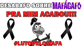 [MAFAGAFO] - CHEGAMOS AO FIM!!!