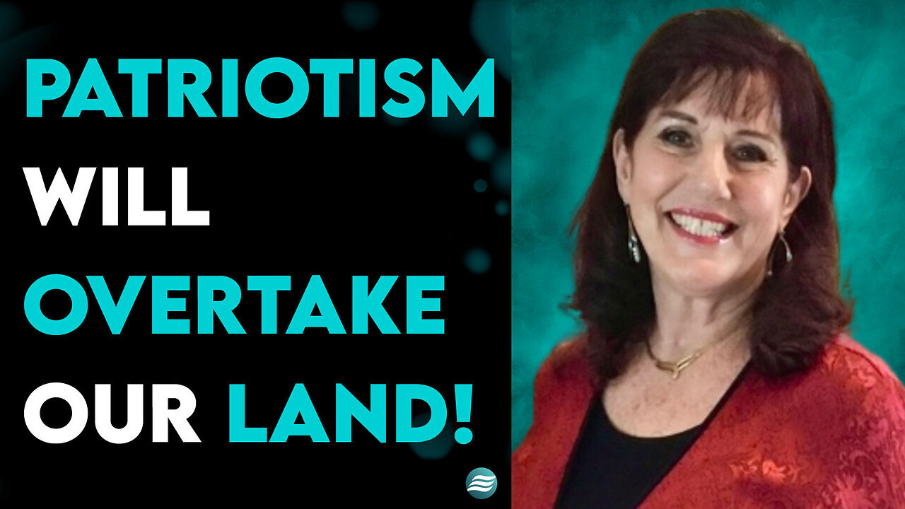 Patriotism Will Overtake Our Land! - Donna Rigney