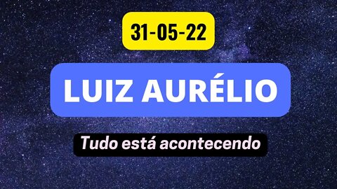 LUIZ AURÉLIO Tudo está acontecendo #luizaurelio