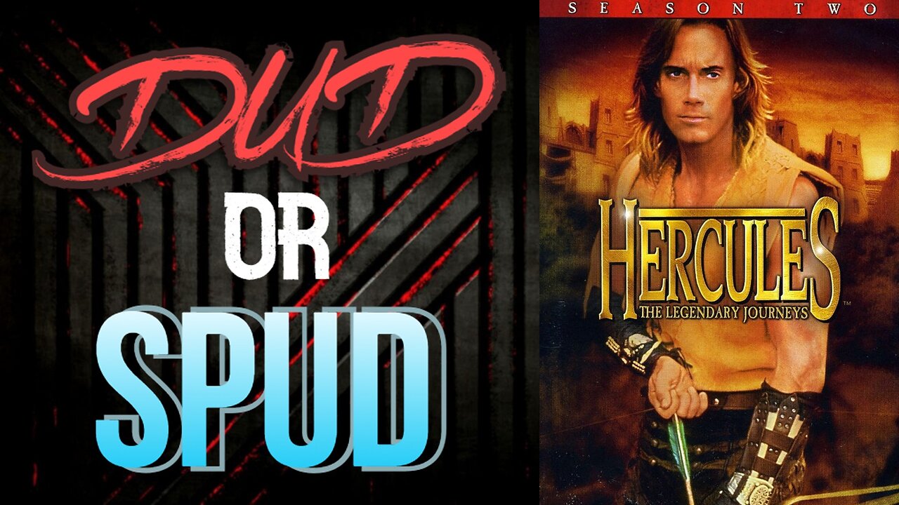 DUD or SPUD - Hercules The Legendary Journeys S02E04 - Siege at Naxos ** BRIAN THOMPSON SPECIAL **