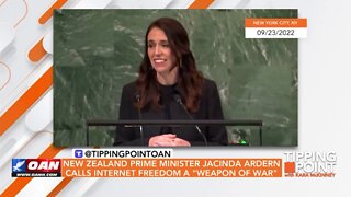 Tipping Point - New Zealand Prime Minister Jacinda Ardern Calls Internet Freedom a "Weapon of War"