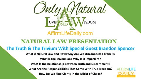 The Trivium and Natural Law With Affirm Life Daily