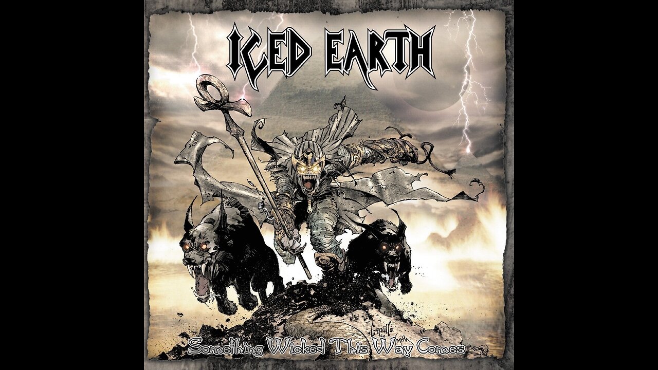 Iced Earth - Something Wicked This Way Comes