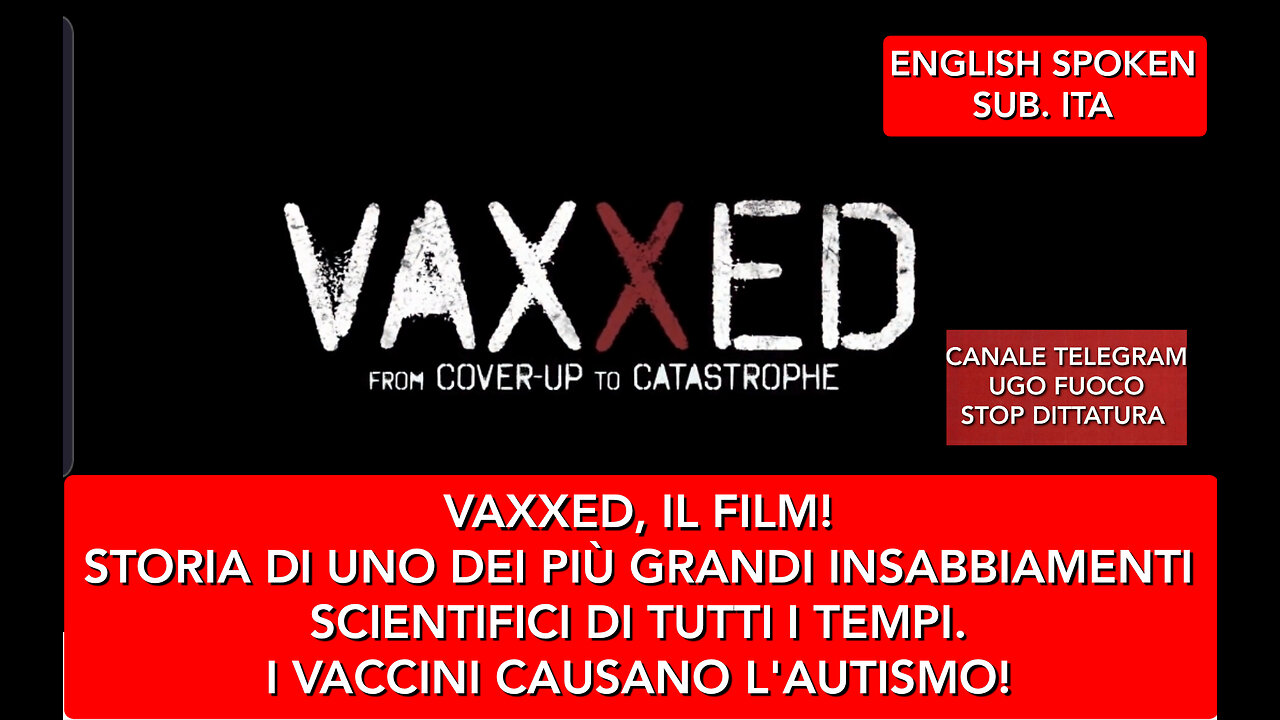 VAXXED IL FILM | I VACCINI SONO LA CAUSA DELL'AUTISMO !